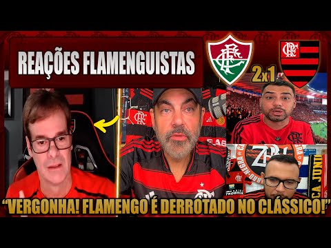 REAÇÕES FLAMENGUISTAS - FLUMINENSE 2x1 FLAMENGO - BRASILEIRÃO 2025 - VAMOS RIR DO FLAMENGO!