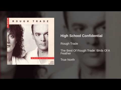 Rough Trade - High School Confidential