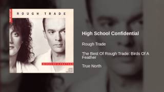 Rough Trade - High School Confidential
