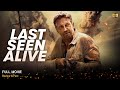 Last Seen Alive Full Movie In English | New Hollywood Movie | White Feather Movies | Review & Facts