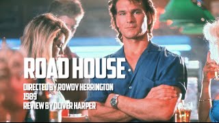 Road House (1989) Retrospective / Review