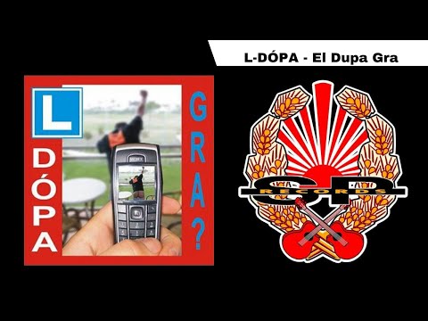 L-DÓPA - El dupa gra [OFFICIAL AUDIO]