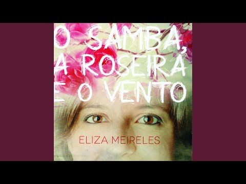 Roseira Samba - Eliza Meireles
