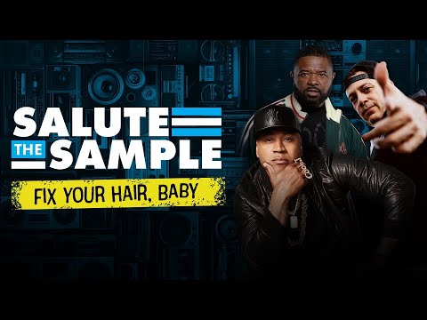 Fix Your Hair Baby | Salute The Sample | Rock The Bells