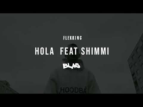 FLEXKING feat. SHIMMI - HOLA |Official Audio|