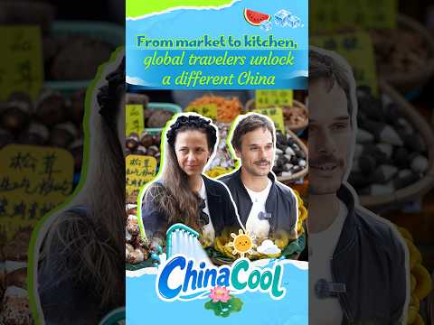 From market to kitchen, global travelers unlock a different China