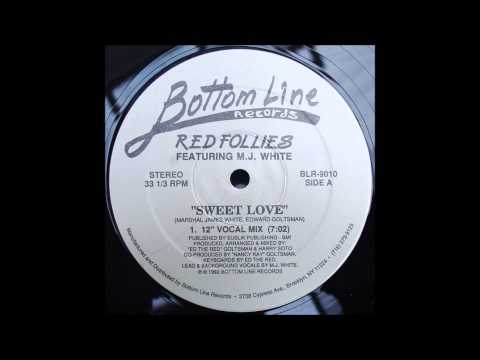 Red Follies Featuring M.J. White - Sweet Love (12" Vocal Mix)