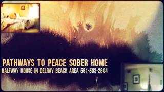 preview picture of video 'Halfway House Delray Beach FL Call Now 561-293-2501 Delray Beach Halfway Houses'