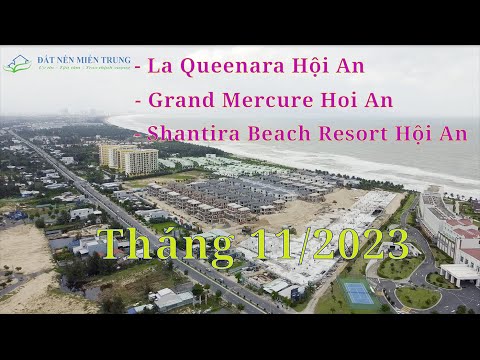 Shantira Beach Resort Hội An | La Queenara Hội An | Grand Mercure Hoi An | Data 11/2023