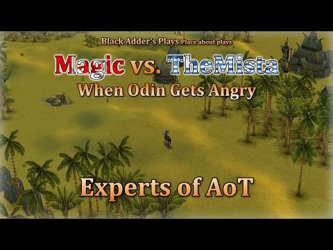 Experts of AoT: When Odin Gets Angry - Magic vs. TheMista - Zeus vs. Odin - Age of Mythology: TT