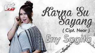 Download lagu Eny Sagita - Karna Su Sayang | Dangdut ( Music Video) mp3 Download lagu Eny Sagita - Karna Su Sayang | Dangdut ( Music Video) mp3