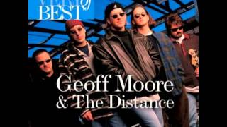 Geoff Moore &amp; The Distance - Home Run