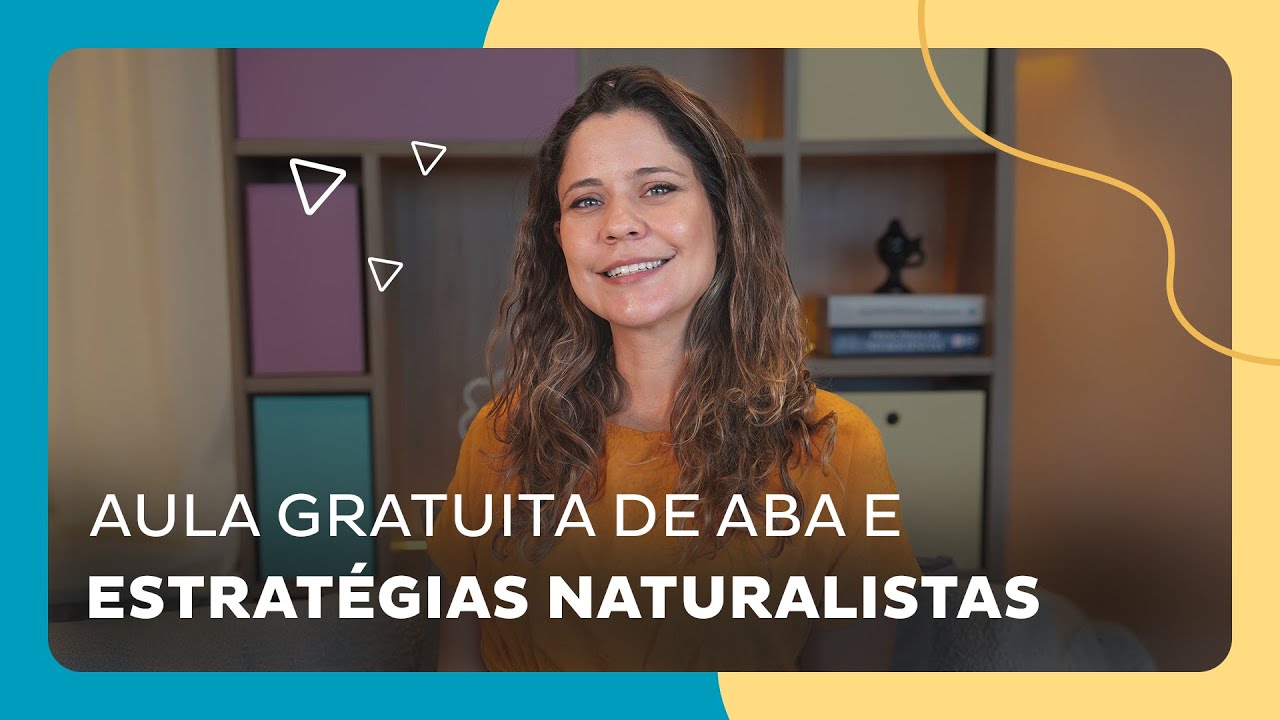 Aula gratuita de ABA e Estratégias Naturalistas para autismo