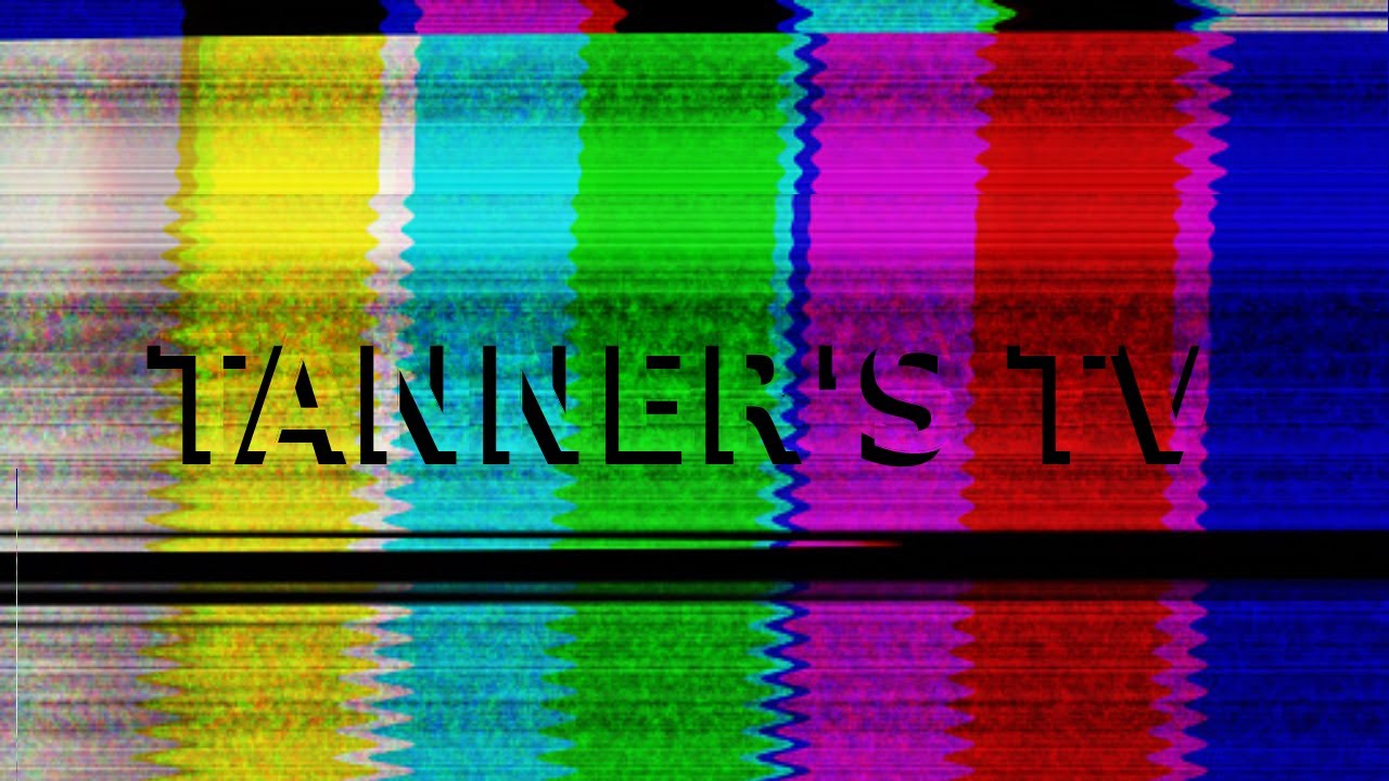Tanner's TV