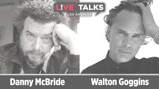 Danny McBride in conversation with Walton Goggins at Live Talks Los Angeles