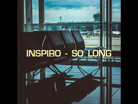 Inspiro - So Long (Original Extended Mix)