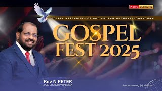 GOSPEL FEST 2025 || Rev. N. Peter Message | Gospel Assemblies of God Church Muthuvalloorkonam