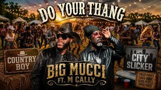 Do Your Thang - New Line Dance by Big Mucci ft. M Cally