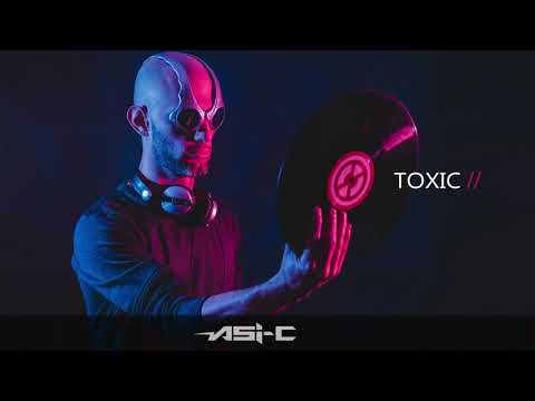 Asi-C - Toxic