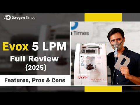 Evox 5 LPM Oxygen Concentrator - Full Review & Demo (2025) - Features, Pros & Cons