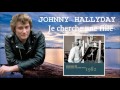 johnny Hallyday     je cherche une fille   versions 82