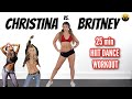CHRISTINA VS. BRITNEY--HIIT DANCE WORKOUT