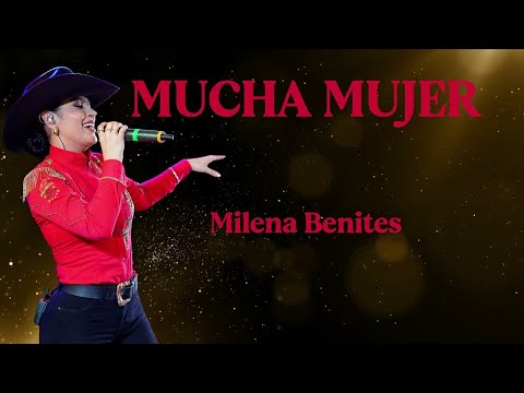Milena Benites - Mucha Mujer (Letra)