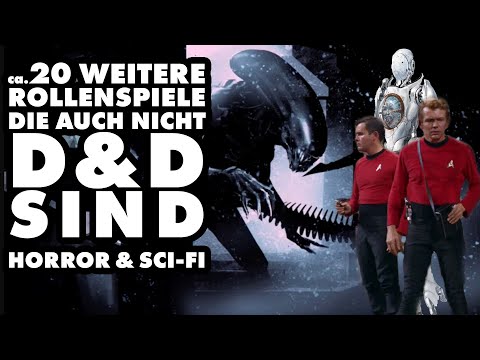 Noch mehr Rollenspiele, die nicht D&D sind: Science Fiction, Space Operas & Horror