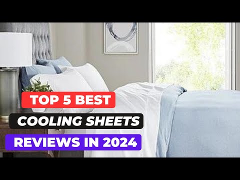 Top 5 Best Cooling Sheets Reviews in 2024