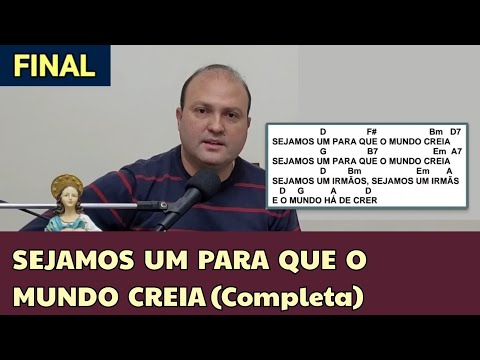 Sejamos Um Para Que O Mundo Creia - Pe. Ney