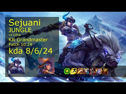 Sejuani vs Lillia Jungle - KR Grandmaster 8/6/24 Patch 10.24 Gameplay // [롤] 세주아니 vs 릴리아 정글