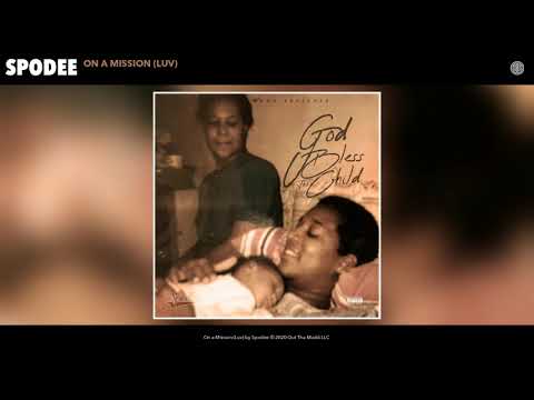 Spodee - On a Mission (Luv) (Audio)