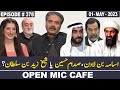 Open Mic Cafe with Aftab Iqbal | 01 May 2023 | EP 378 | GWAI