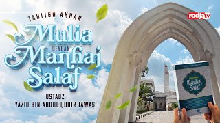 Download lagu Tabligh Akbar: Mulia Dengan Manhaj Salaf - Ustadz Yazid bin Abdul Qadir Jawas mp3
