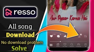 Download lagu How to download unlimited music in Resso app /just 1 click. 😳😳 mp3