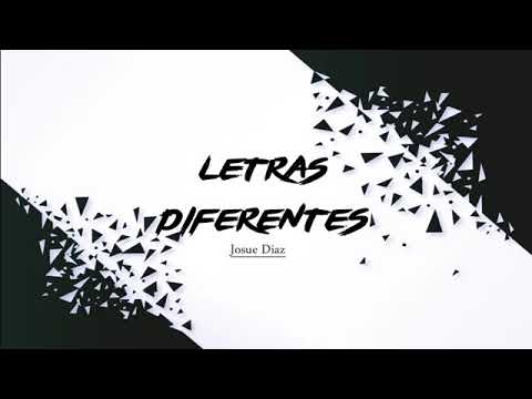 Josué Diaz - Letras diferentes