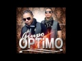 Grupo Optimo - Te Odio ((Bachata Del 2012)) Lo ...