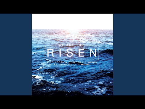 We Are The Risen video