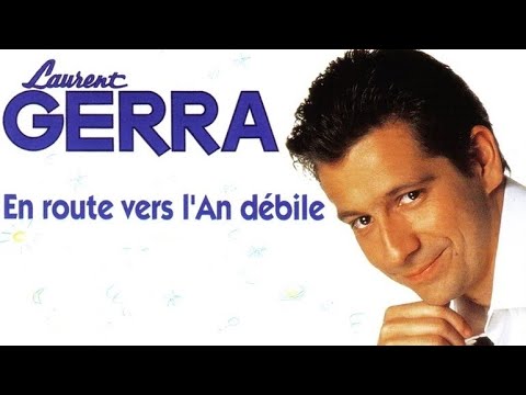 Laurent Gerra – En Route Vers L'An Debile - 1999