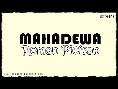 MAHADEWA - Roman Picisan (Lirik) HD