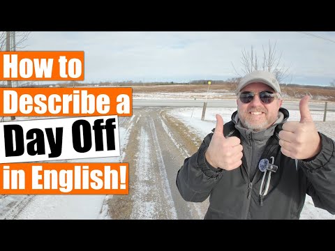 How to Describe a Day Off in English!