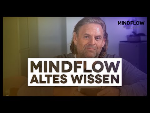 Mindflow "Altes Wissen" - Livestream vom 17.06.2020