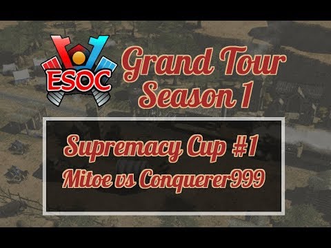 [AoE3] ESOC Grand Tour S1 // Sup Cup #1 — SEMI-FINALS: Mitoe vs Conquerer999