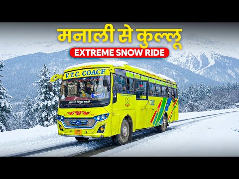 Extreme Snowfall Bus Journey ❄️ Manali to Kullu