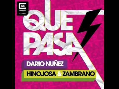 Dario Nuñez,Hinojosa & Zambrano - Que Pasa (Alonso Ruiz Remix 2K16)