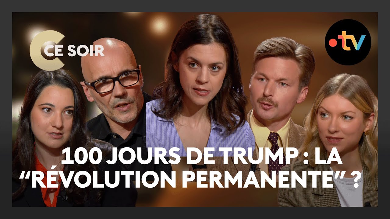 100 jours de Trump : quel est le résultat pour le monde ? - C Ce Soir du 29 avril 2025