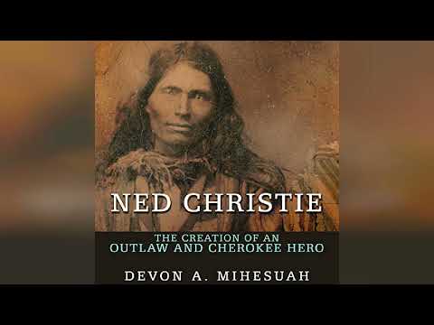 Ned Christie: The Creation of an Outlaw and Cherokee Hero | Audiobook Sample