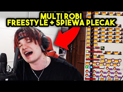 MULTI robi FREESTYLE na STREAM + ŚPIEWA PLECAK 🔥🔥