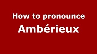 How to pronounce Ambérieux