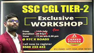 SSC CGL TIER II |  FREE Workshop | Career Power Hyderabad